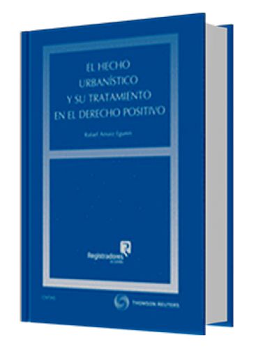 EL HECHO URBANÍSTICO Y SU TRATAMIENTO E..